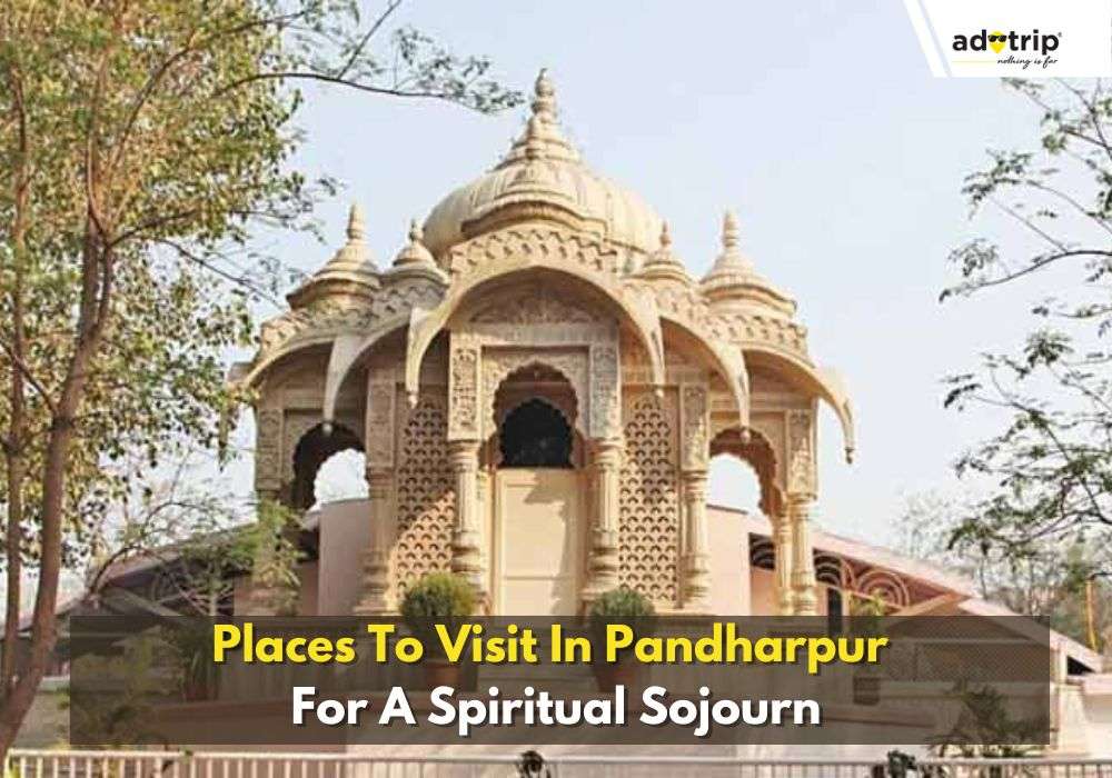 Places To Visit In Pandharpur
